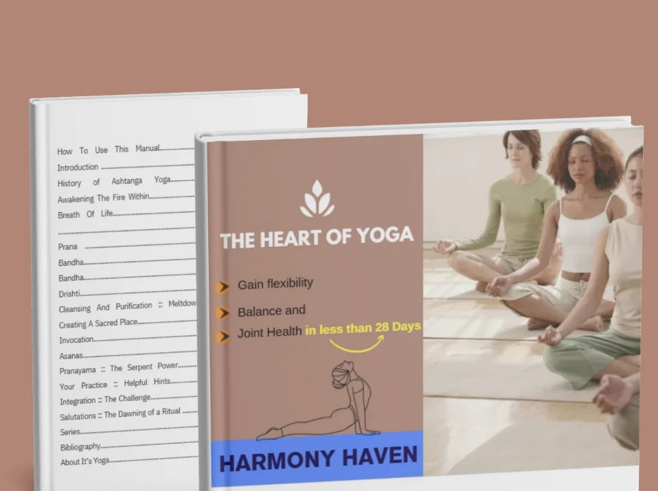 the heart of yoga Gain flexibility Balance and Joint Health in less than 28 Days